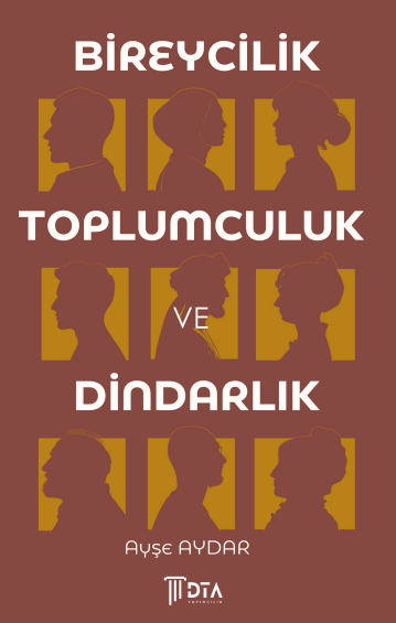 Bireycilik, Toplumculuk ve Dindarlık