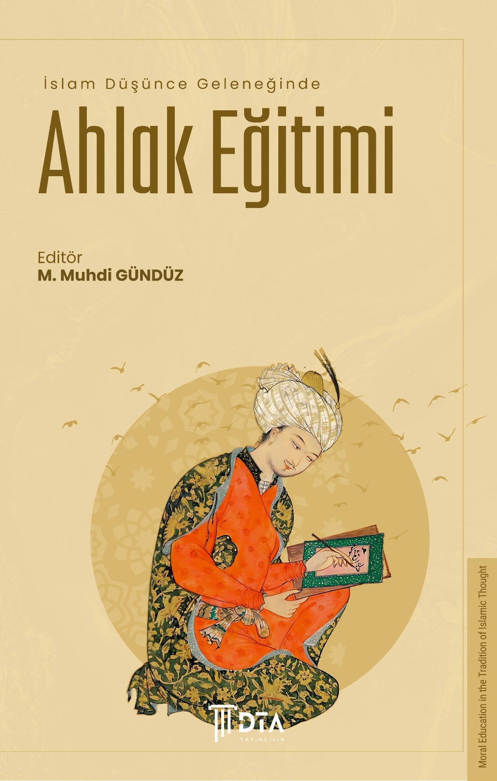 İslam Düşünce Geleneğinde Ahlak Eğitimi