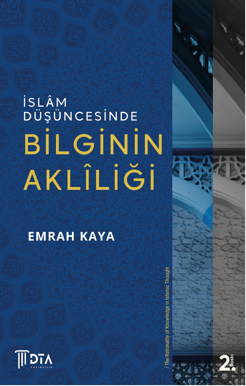 İslâm Düşüncesinde Bilginin Aklîliği