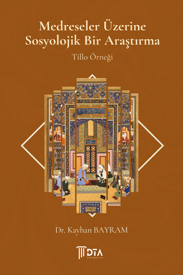 Medreseler Üzerine Sosyolojik Bir Araştırma  - Tillo Örneği