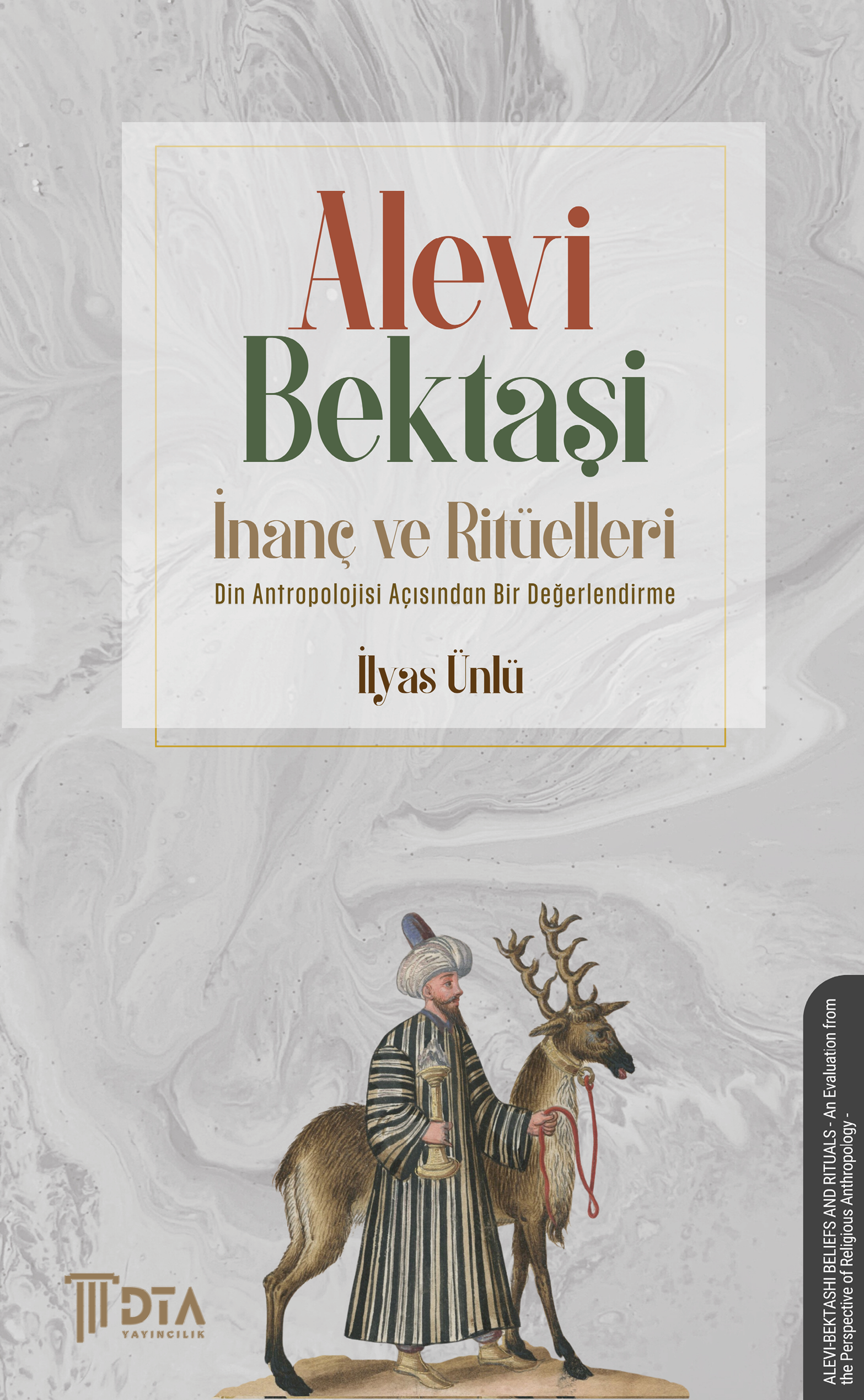 Alevi-Bektaşi İnanç ve Ritüelleri -Din Antropolojisi Açısından Bir Değerlendirme-